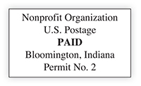 Image showing the bulk mailing label saying Nonprofit Organization U.S. Postage PAID Bloomington, Indiana, Permit No. 2